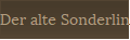 Der alte Sonderling