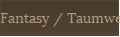 Fantasy / Taumwelten