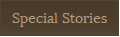 Special Stories