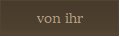 von ihr
